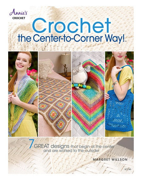 Crochet the Centre-to-Corner Way